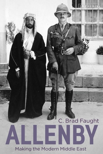 Allenby Making the Modern Middle East