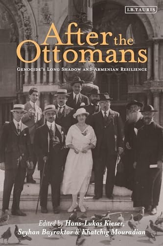 After the Ottomans Genocide's Long Shadow and Armenian Resilience