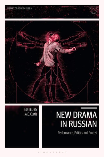 New Drama in Russian Performance, Politics and Protest in Russia, Ukraine and Belarus