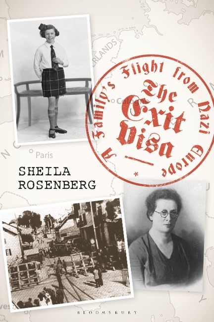 The Exit Visa: A Familys Flight from Nazi Europe