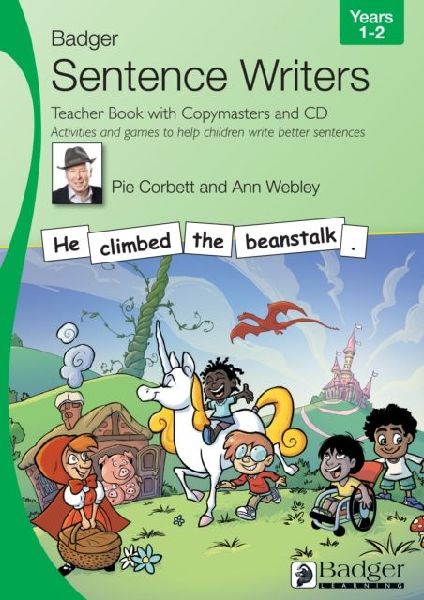 Sentence Writers Teacher Book with Copymasters and CD: Years 1-2: Activities and Games to Help Children Write Better Sentences