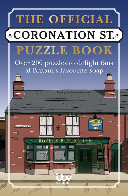Coronation Street Puzzle Book: Over 200 puzzles - Over 200 puzzles to delight fans of Britains favourite soap