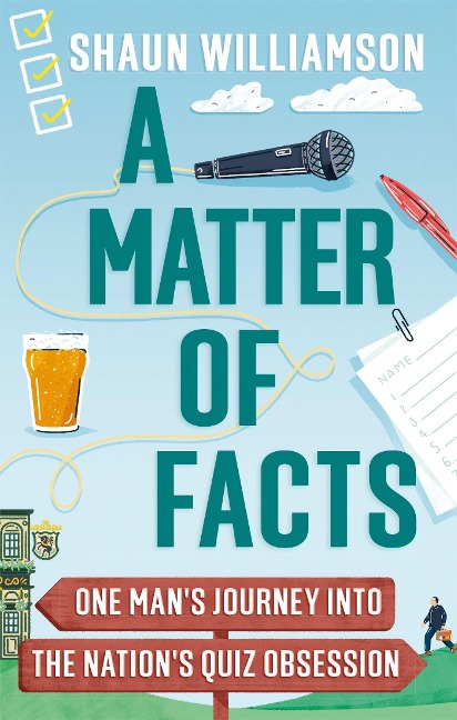 A Matter of Facts: One Mans Journey into the Nations Quiz Obsession