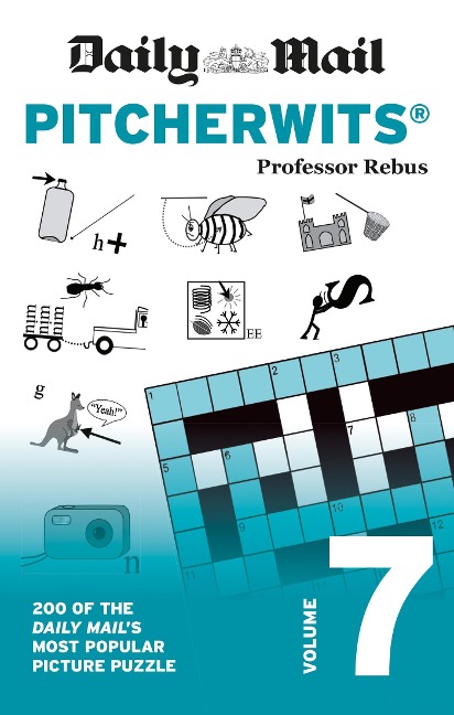 Daily Mail Pitcherwits Volume 7: 200 of the Daily Mails most popular picture puzzles