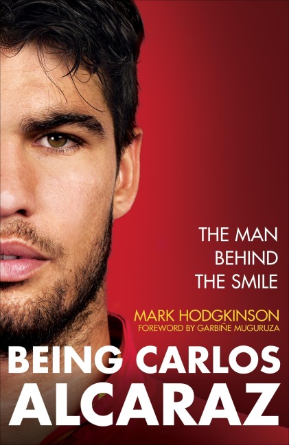 Being Carlos Alcaraz: The Man Behind the Smile - Shortlisted for Charles Tyrwhitt International Sports Book of the Year 2026