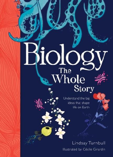 Biology: The Whole Story