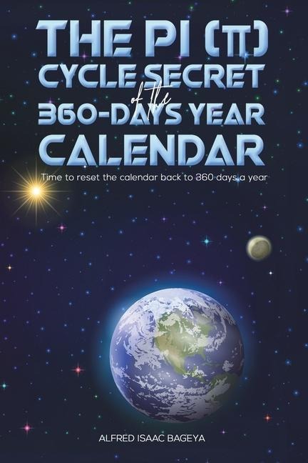 The PI (¿) Cycle Secret of the 360-days year calendar