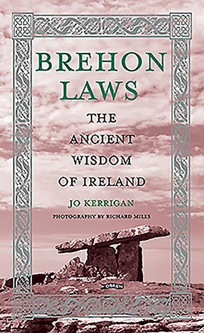 Brehon Laws: The Ancient Wisdom of Ireland