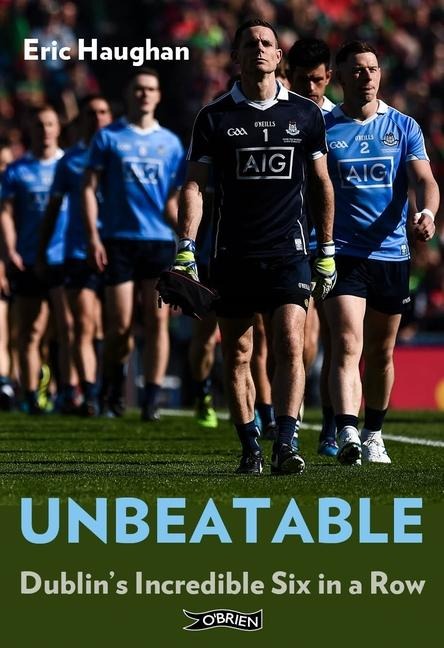 Unbeatable: Dublins Incredible Six in a Row