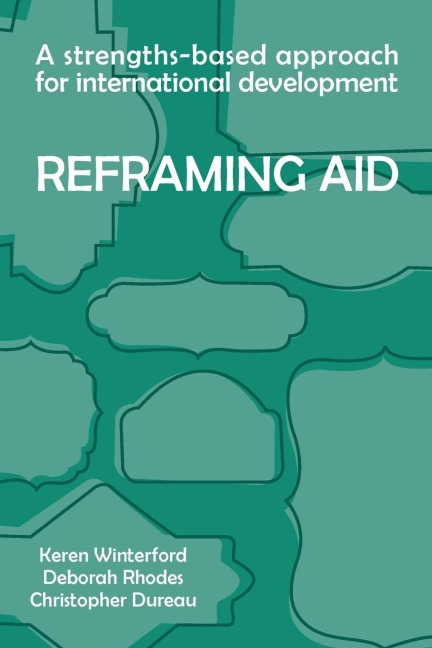 Reframing Aid: A Strengths-Based Approach for International Development