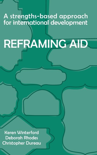 Reframing Aid: A Strengths-Based Approach for International Development