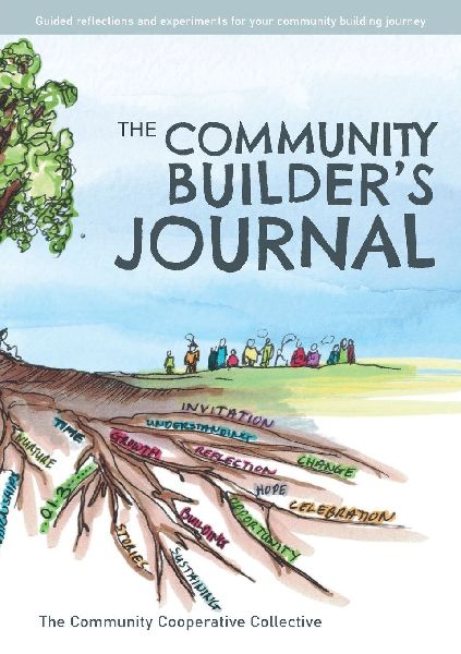 The Community Builders Journal: Guided reflections and experiments for your community building journey