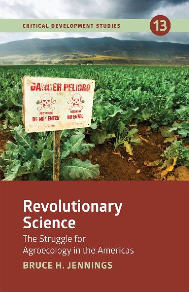 Revolutionary Science: The Struggle for Agroecology in the Americas