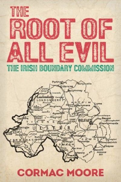 The Root of All Evil: The Irish Boundary Commission
