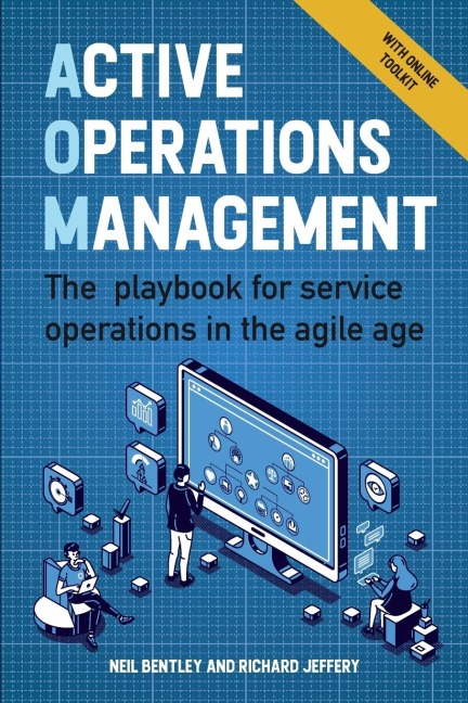 Active Operations Management: The playbook for service operations in the agile age