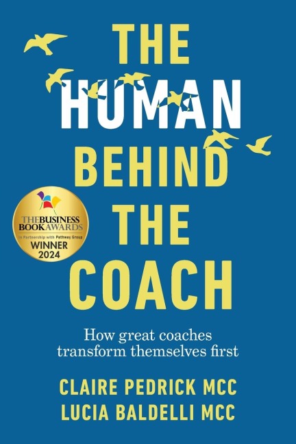 The Human Behind the Coach: How great coaches transform themselves first
