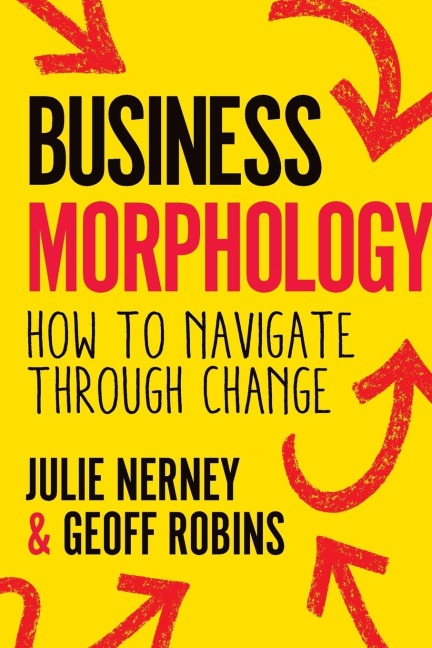 Business Morphology: How to navigate through change