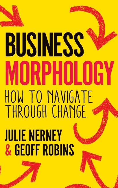 Business Morphology: How to navigate through change