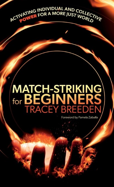 Match-Striking for Beginners: Activating individual and collective power for a more just world