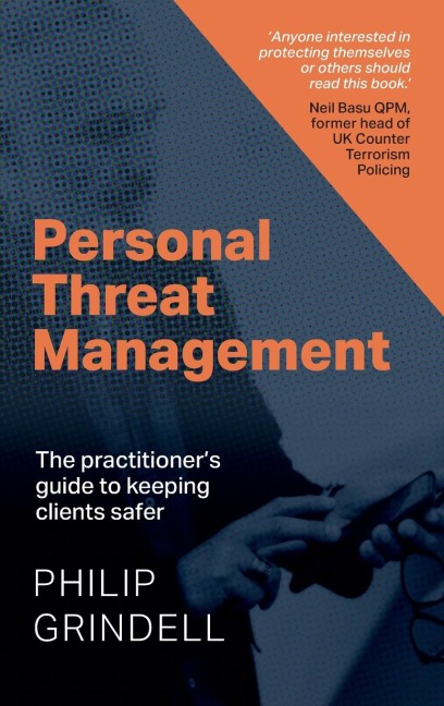 Personal Threat Management: The practitioners guide to keeping clients safer