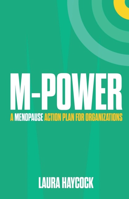 M-Power: A menopause action plan for organizations