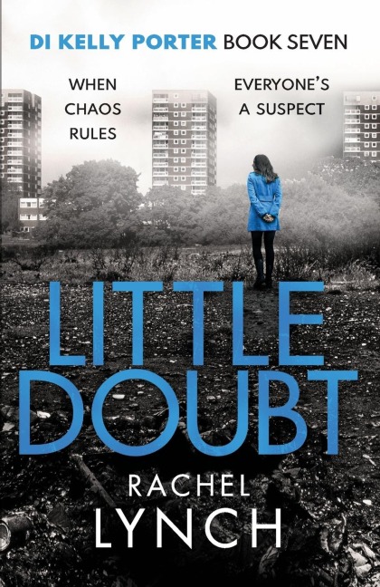 Little Doubt: DI Kelly Porter Book Seven