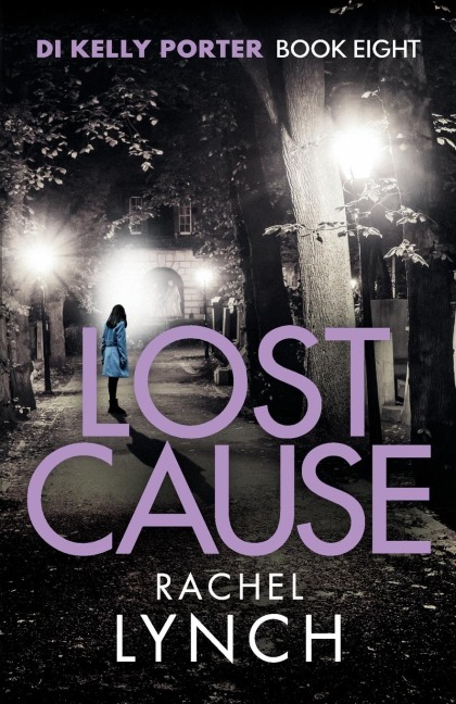 Lost Cause: An addictive and gripping crime thriller