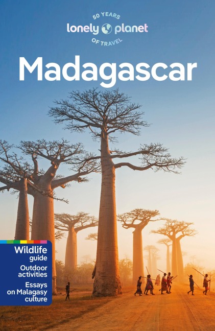Lonely Planet Madagascar: Plan the Trip of a Lifetime | Detailed Itineraries & Maps | Insider Tips | Covers Antananarivo, Nosy Be, Morondava and more