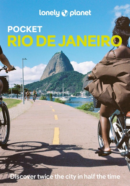 Lonely Planet Pocket Rio de Janeiro: Discover Twice the City in Half the Time | Top Sights | Maps & Walking Tours | Covers Horto waterfalls, Vaca Atolada samba club, Ilha de Paqueta island and more
