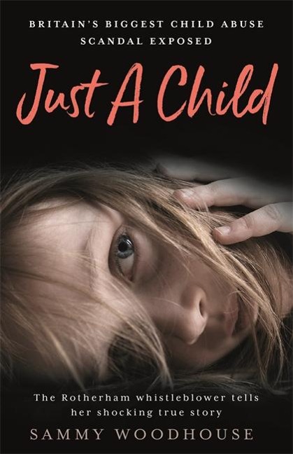 Just A Child: Britains Biggest Child Abuse Scandal Exposed