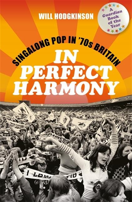 In Perfect Harmony: Singalong Pop in 70s Britain