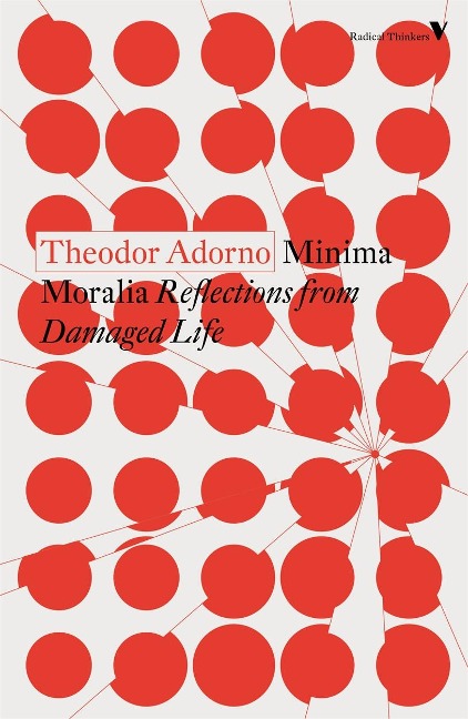 Minima Moralia (English Edition): Reflections from Damaged Life