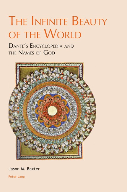 The Infinite Beauty of the World: Dantes Encyclopedia and the Names of God