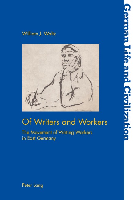 Of Writers and Workers: The Movement of Writing Workers in East Germany