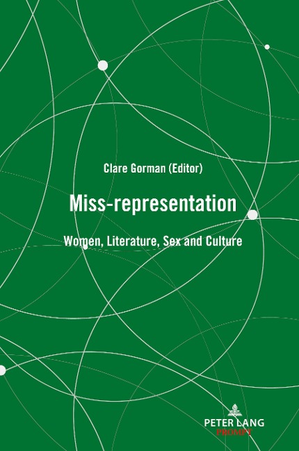 Miss-representation Women, Literature, Sex and Culture