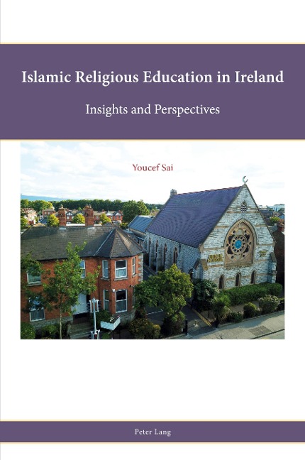 Islamic Religious Education in Ireland: Insights and Perspectives