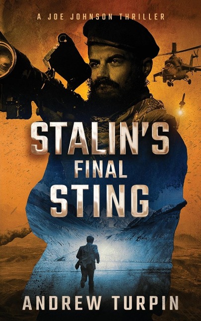 Stalins Final Sting: A Joe Johnson Thriller, Book 4
