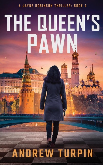 The Queens Pawn: A Jayne Robinson Thriller, Book 4