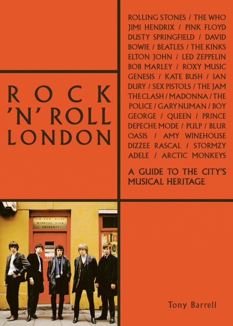 Rock n Roll London: A Guide to the Citys Musical Heritage