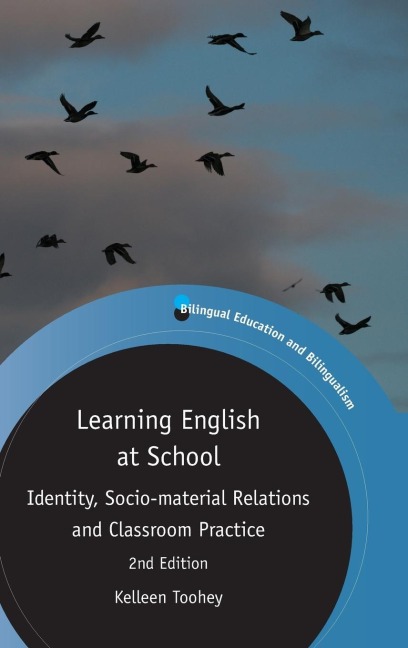 Learning English at School: Identity, Socio-material Relations and Classroom Practice