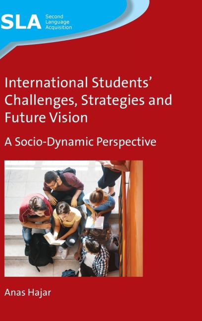 International Students Challenges, Strategies and Future Vision: A Socio-Dynamic Perspective