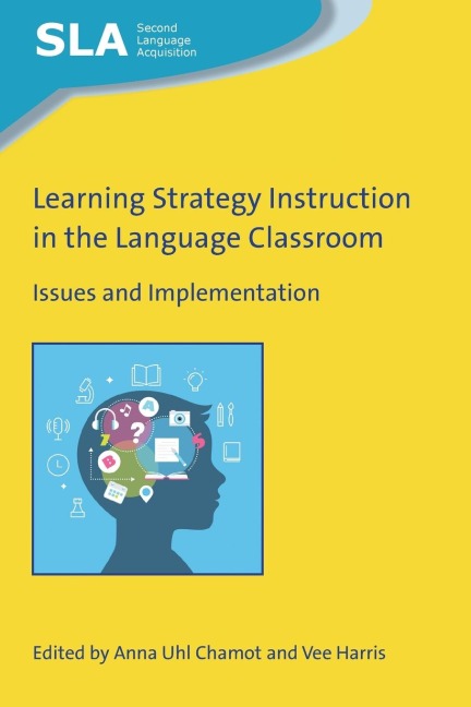 Learning Strategy Instruction in the Language Classroom: Issues and Implementation