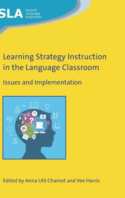 Learning Strategy Instruction in the Language Classroom: Issues and Implementation