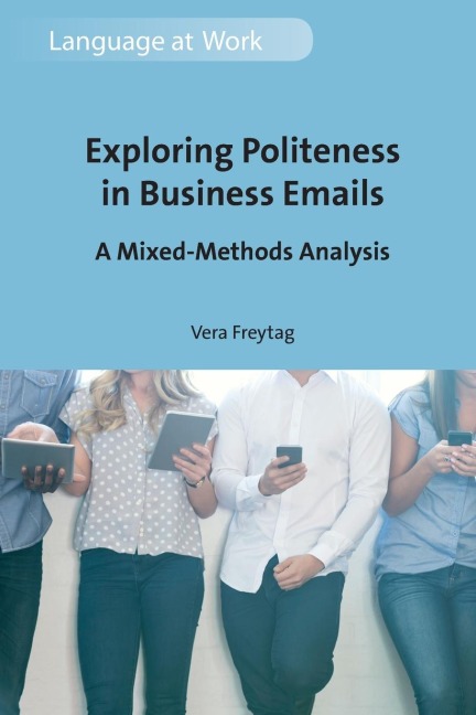 Exploring Politeness in Business Emails: A Mixed-Methods Analysis