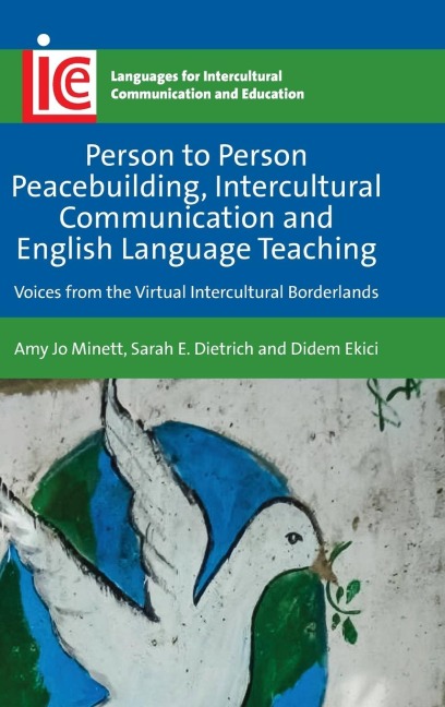 Person to Person Peacebuilding, Intercultural Communication and English Language Teaching: Voices from the Virtual Intercultural Borderlands
