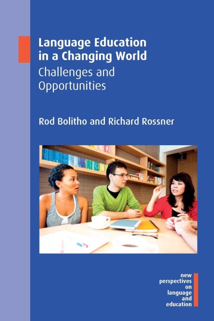 Language Education in a Changing World: Challenges and Opportunities