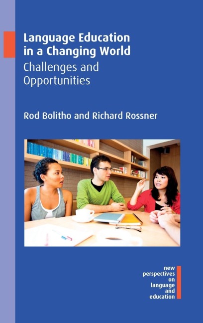 Language Education in a Changing World: Challenges and Opportunities