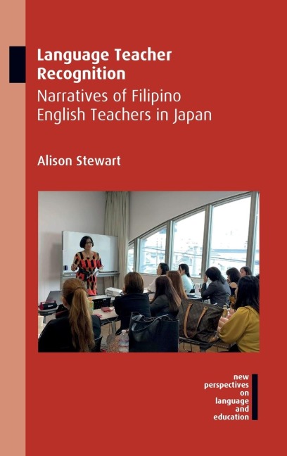 Language Teacher Recognition: Narratives of Filipino English Teachers in Japan