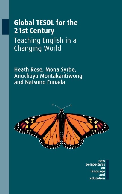 Global TESOL for the 21st Century: Teaching English in a Changing World