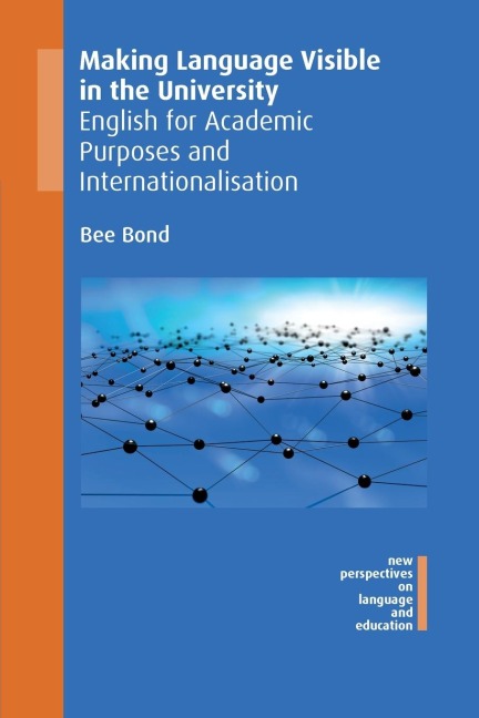 Making Language Visible in the University: English for Academic Purposes and Internationalisation